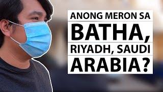 NAG GROCERY AKO SA BATHA, RIYADH, SAUDI ARABIA / BUHAY OFW SA SAUDI ARABIA / RIYADH