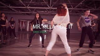 Dancehall | Choreo | Mr. Killa - Oil it  