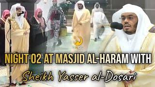 Clips from Night 02 at Masjid Al-Haram with Sheikh Yasser al-Dosari | #ياسر_الدوسري