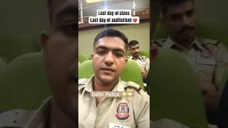 Last day of classes|Delhi Police Training Days⭐️⭐️| Last day of basic training #shorts #motivation