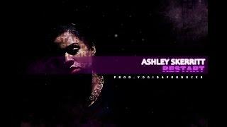 Ashley Skerritt - Restart (Official Music Video)