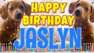 Happy Birthday Jaslyn! ( Funny Talking Dogs ) What Is Free On My Birthday