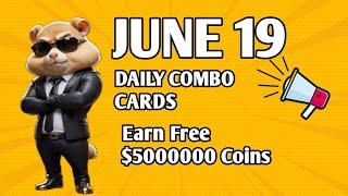 JUNE 19 DAILY COMBO CARDS IN HAMSTER KOMBAT 5MILLIONS COINS FREE #hamsterkombat