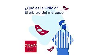 ¿Qué es la CNMV? El árbitro del mercado