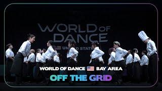 Off The Grid | World of Dance Bay Area 2024 | #WODBAY24