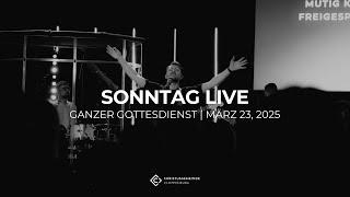 23-03-2025 | LIVE GOTTESDIENST | CHRISTUSGEMEINDE CLOPPENBURG