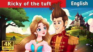 Ricky of the Tuft | Stories for Teenagers | @EnglishFairyTales