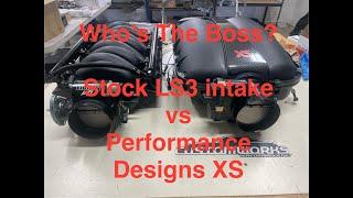 Who's The Boss?  Performance Designs XS vs LS3 intake on the dyno!