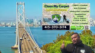 Clean My Carpet - Your San Francisco Bay Area Carpet Cleaning Stain Removal Experts