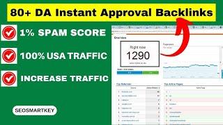 80+ DA Instant Approval Dofollow Backlinks Site | High Authority Dofollow Backlink  @Seosmartkey