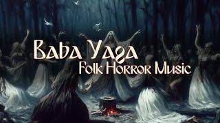 Baba Yaga. Folk Horror Music. D&D combat soundtrack