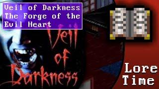 Loretime - Veil of Darkness: The Forge of the Evil Heart