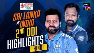 2nd ODI | Hindi | Highlights | India Tour Of Sri Lanka | 4th August 2024