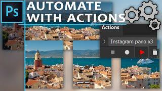 How to AUTOMATE PHOTOSHOP with actions (part 1)