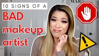 10 WARNING SIGNS of a BAD Makeup Artist!!