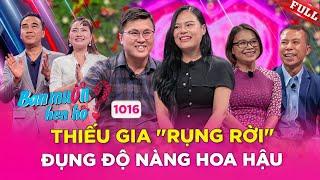 Bạn Muốn Hẹn Hò #1016 | Chàng thiếu gia quận 7 RUN LẨY BẨY khi gặp nàng hoa hậu