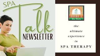Spa Talk Newsletter