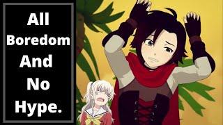 No Hype With A Side Of Boredom. RWBY Volume 9 Chapter 1 Review