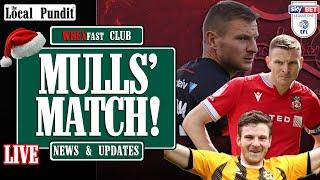 Mulls' Match! | WREXfast Club | Wrexham Daily News & Updates | the local pundit