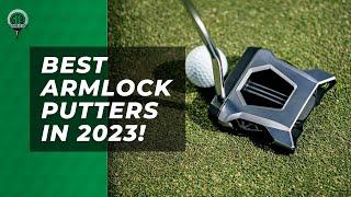 Best Armlock Putter In 2023!