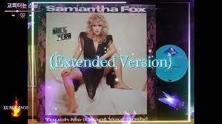 Samantha Fox - Touch Me (I Want Your Body) (Extended Version) 1986