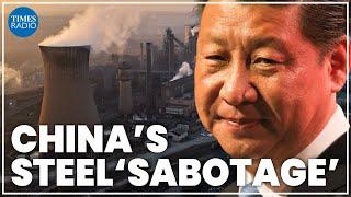 China’s ‘sabotage’ of British steel part of ‘agenda’ to take control | Sir Christopher Chope