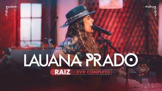 Lauana Prado - Raiz (DVD Completo)