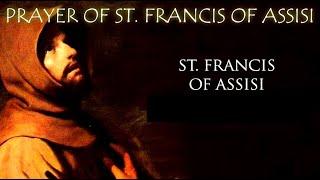 Prayer of St. Francis of Assisi - Prayer for Peace!