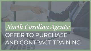 NC Agents: Offer to Purchase and Contract