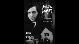 "House Of Masks" a psychological thriller by Spectrum Laboratory