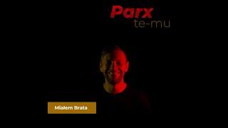 Parx #Te_mu - Miałem Brata (prod. O.S.T.R.)