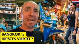 Dieses Viertel in Bangkok ist ein Muss Tag & Nacht