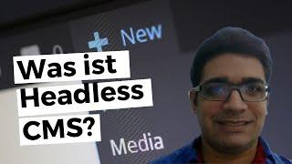 Was ist Headless CMS?