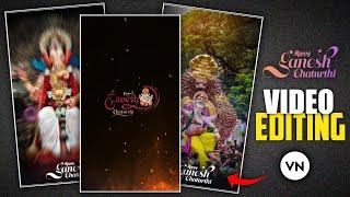 Ganesh Chaturthi Video Editing Vn | Happy Ganesh Chaturthi Video Editing