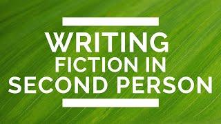 All About Writing in Second Person