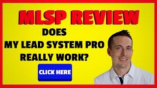 MLSP Review | Does My Lead System Pro Work?