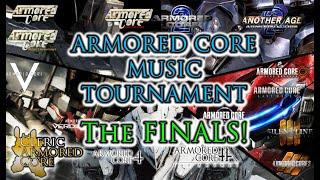 Armored Core Music Tournament Finals!