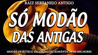 DOMINGO MODÃO DAS ANTIGAS RAIZ SERTANEJO ANTIGO  MODÃO DE BUTECO RECORDAÇÕES ROMÂNTICAS AS MELHORES