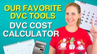 DVC Tools: Disney Vacation Club Cost Calculator