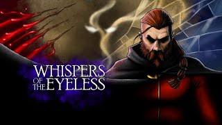 A World Conquest Medieval Cult RPG With Style - Whispers of the Eyeless