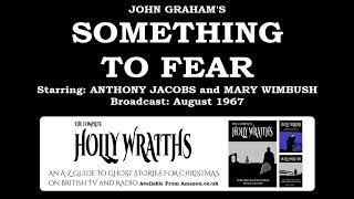 Something To Fear (1967) by John Graham, starring Anthony Jacobs and Mary Wimbush