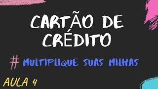Como acumular milhas com cartão de crédito - Multiplique seus pontos
