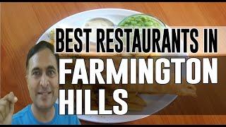 Best Restaurants and Places to Eat in Farmington Hills, Michigan MI