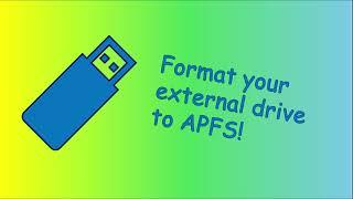 Format any drive to APFS on a mac in 2 minutes!