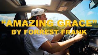 Forrest Frank - Amazing Grace (Official Lyric Video)