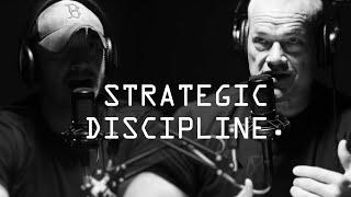 Strategic Discipline Is the Path to Success - Jocko Willink & Nick Lavery