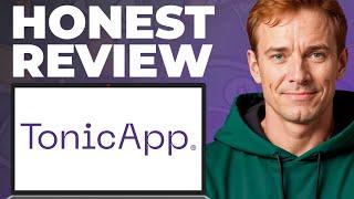 Tonic App Full Review - Features, Strengths, Weaknesses