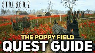 The Poppy Fields Quest Guide (Missable Unique Weapon) Stalker 2