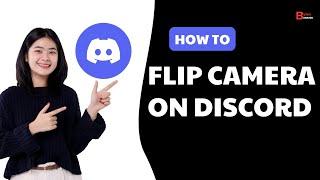 How To Flip Camera On Discord