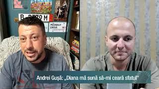 Andrei Gușă: „Diana mă sună să-mi ceară sfatul”